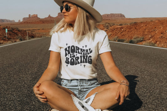 NORMAL IS BORING TEE